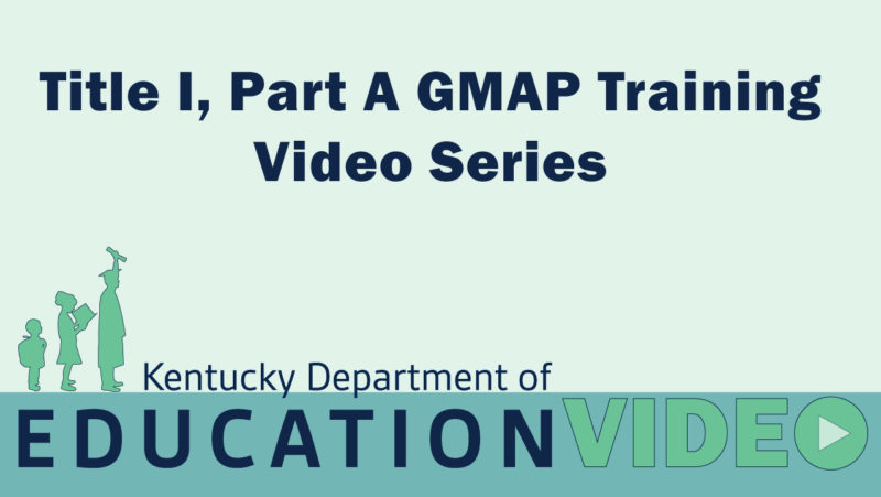 Title-I,-Part-A-GMAP-Training-Video-Series