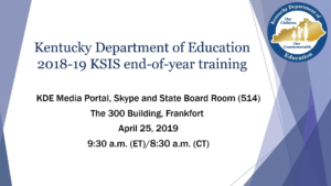 KSIS 2018-19 End-of-Year Training