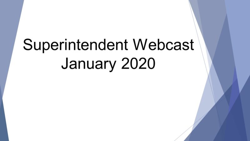 Superintendent Webcast January 2020