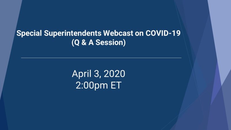 Superintendents Webcast April 3, 2020 on COVID-19