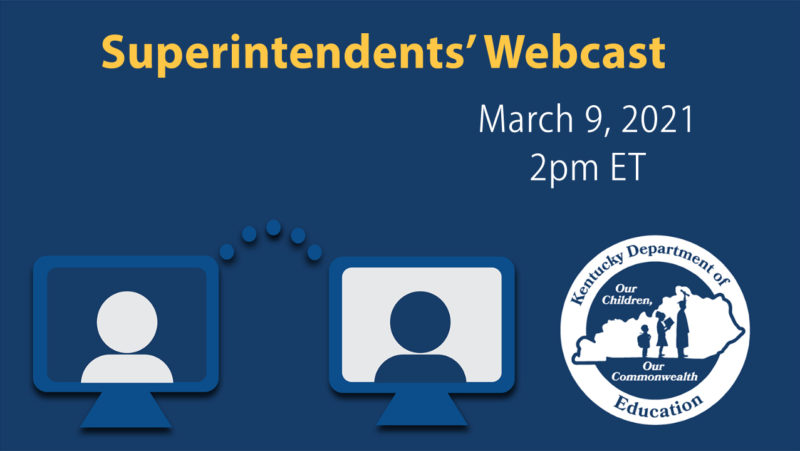 Superintendents'-Webcast---March-9,-2021