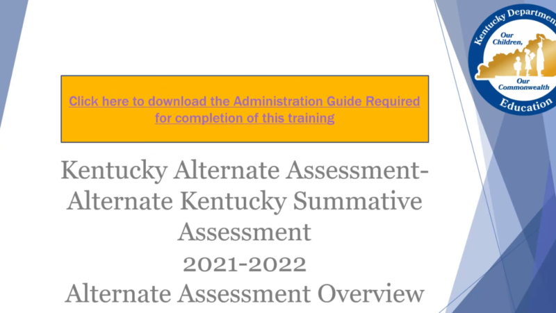 2021-2022 Kentucky Alternate Assessment Overview Training