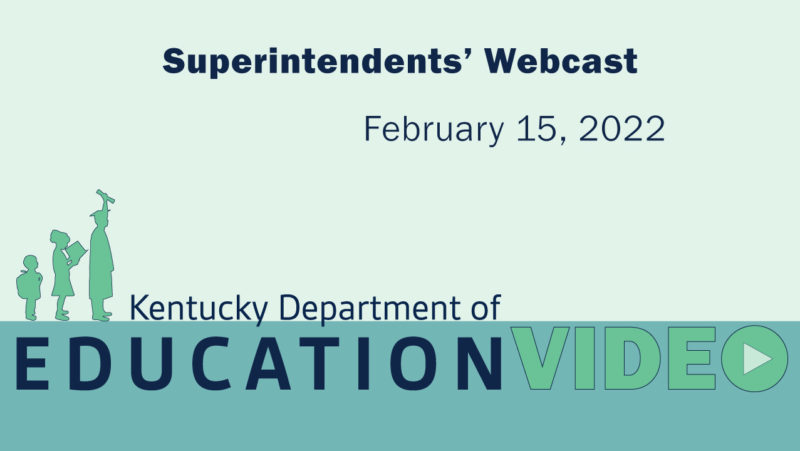 Superintendents-Webcast-february-15,-2022