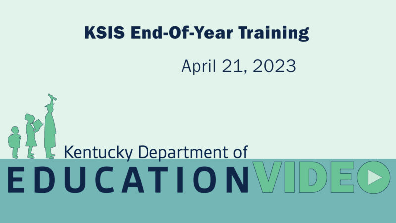 KSIS-End-of-Year Training April 2023