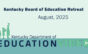 KBE Retreat - August 2025