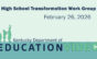 High School Transformation Work Group - February 26, 2026